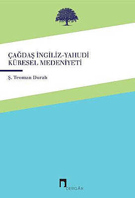 Çağdaş İngiliz-Yahudi Küresel Medeniyeti - 1