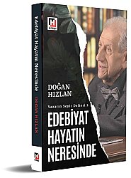 Edebiyat Hayatın Neresinde? Yazının Seyir Defteri - 2 - Hürriyet Yayınları
